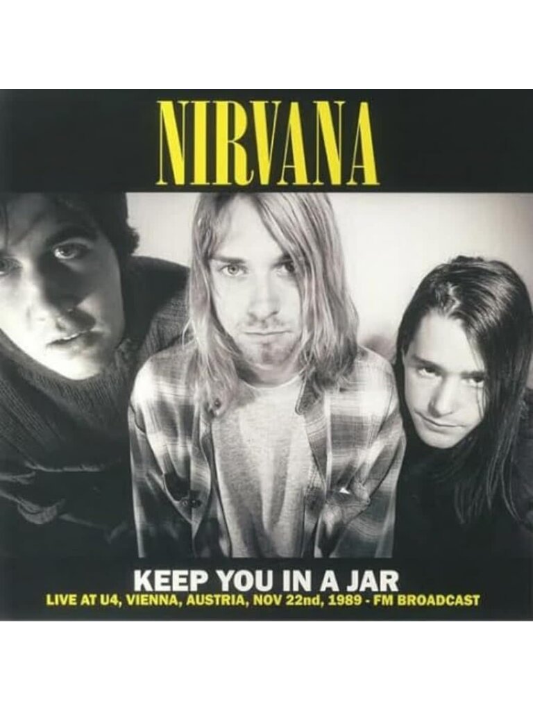 Nirvana - Keep You In A Jar Vienna 11/22/89 LP