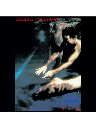 Siouxsie And The Banshees “The Scream” 180g LP