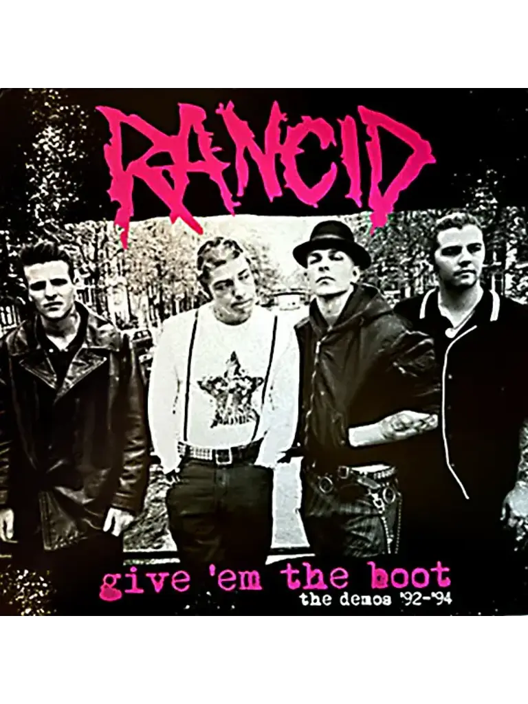Rancid - Give Him The Boot LP