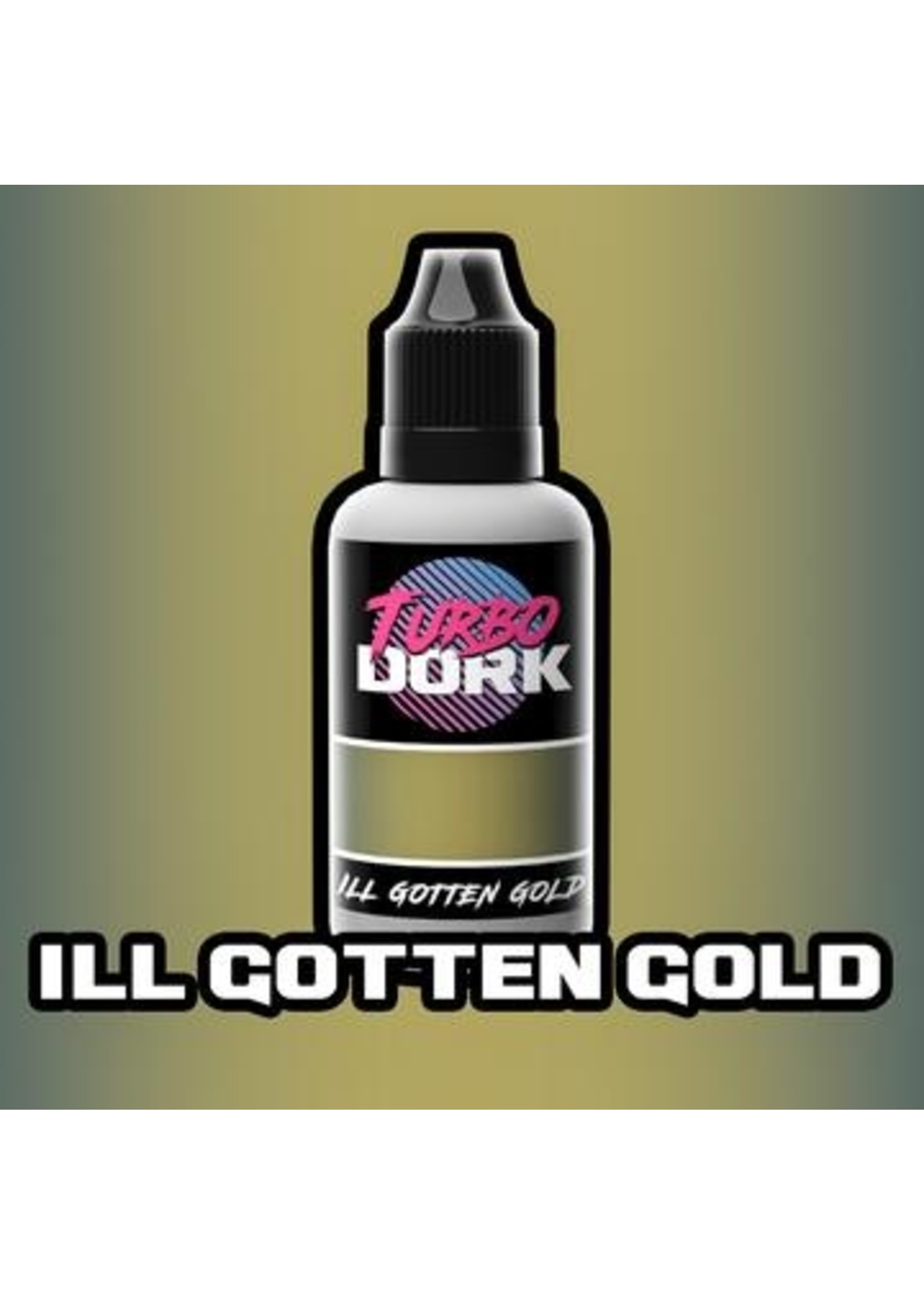 Turbo Dork Ill Gotten Gold Metallic Acrylic Paint - 20ml Bottle