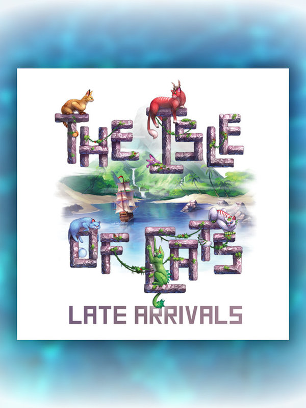The City of Games The Isle of Cats Late Arrivals
