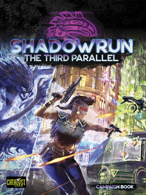 Catalyst Game Labs Shadowrun RPG The Third Parallel