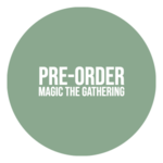 Pre-Order Magic the Gathering