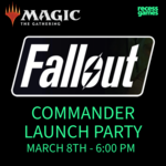 Magic: The Gathering Fallout Commander Launch Party