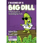 Left Justified Studio I'm Kind of a Big Dill