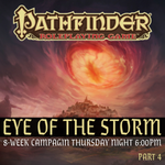 Paizo Pathfinder Campaign - Eye of the Storm (Part 4)