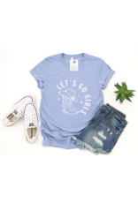 Blonde Ambition Let's Go Girls Tee (Periwinkle - Heather)