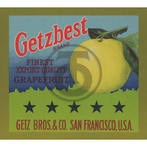 Getzbest Brand Finest Export Quality Grapefruit Getz Bros & Co San Francisco Getzbest Brand Finest Export Quality Grapefruit Getz Bros & Co San Francisco
