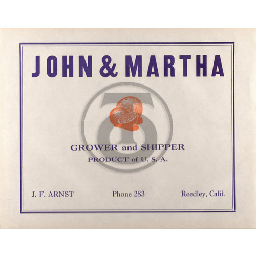 John & Martha Grower and Shipper J F Arnst Reedley, CA