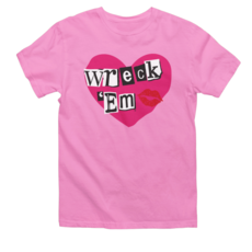 Wreck Em Mean Girl Short Sleeve Tee