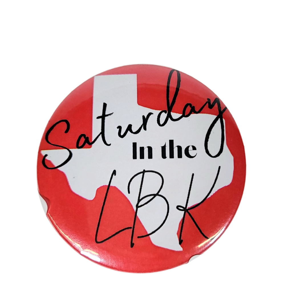 Game Day Girls Game Day Button - 2" Saturdays in Lubbock