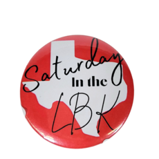 Game Day Girls Game Day Button - 2" Saturdays in Lubbock