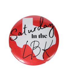 Game Day Girls Game Day Button - 2" Saturdays in Lubbock