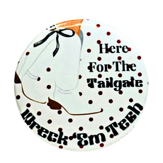 Game Day Girls Here for the Tailgate Button