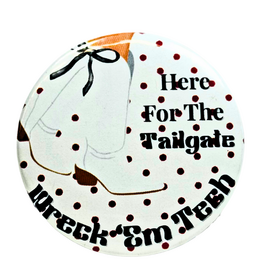 Game Day Girls Here for the Tailgate Button
