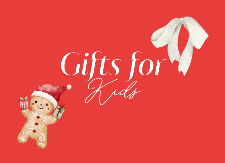 Gifts for Kids