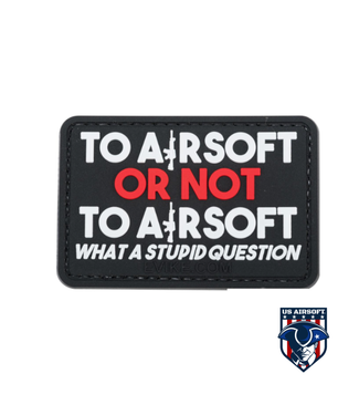 Evike "To Airsoft or Not to Airsoft" PVC Morale Patch