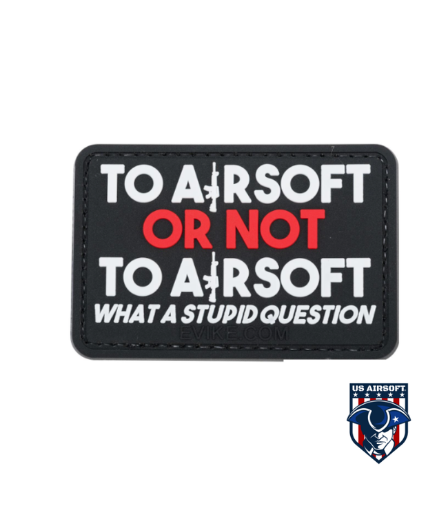 "To Airsoft or Not to Airsoft" PVC Morale Patch