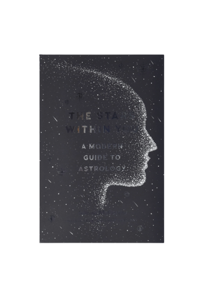 The Stars Within You: A Modern Guide to Astrology