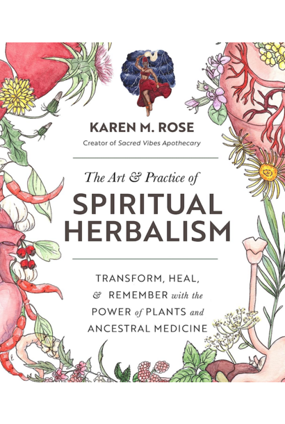 6315 - Book - The Art & Practice of Spiritual Herbalism