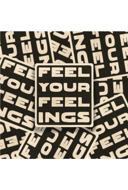 6557 - Sticker - Feel Your Feelings - SheeleyCo