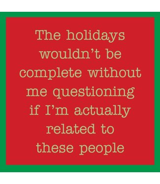 Drinks on Me Coasters XMAS Related to these People Coaster