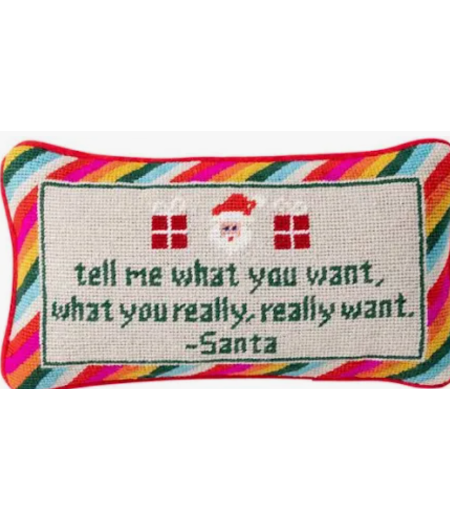 Tell Me What You Want Needlepoint Pillow