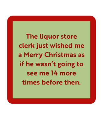 Drinks on Me Coasters Xmas Liquor Store Coaster