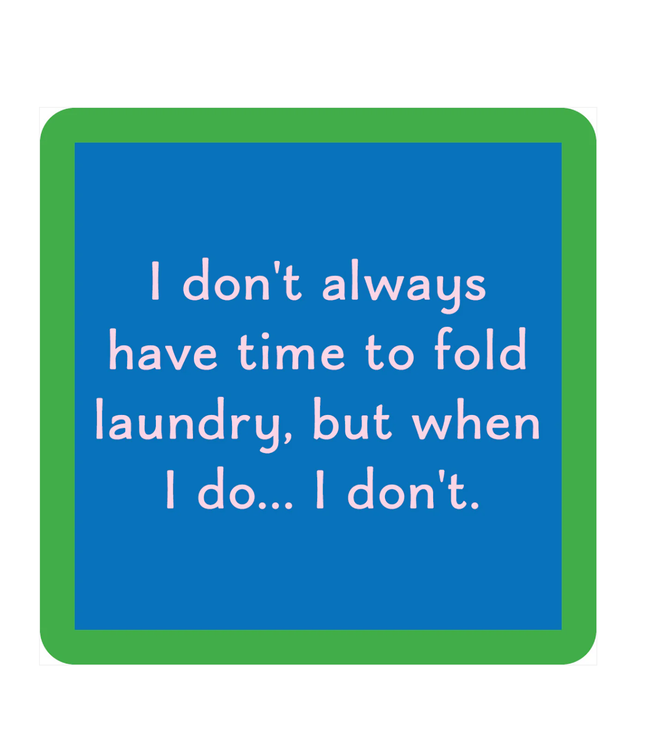 Fold laundry Coaster