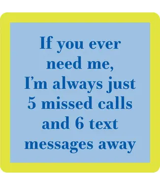 Drinks on Me Coasters 5 Missed Calls Coaster
