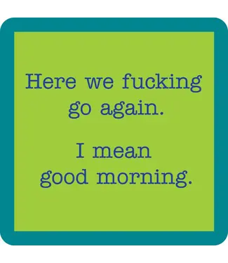 Drinks on Me Coasters Good Morning Coaster