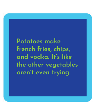 Drinks on Me Coasters Potatoes Coaster