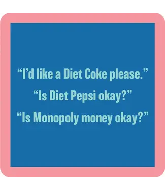 Drinks on Me Coasters Diet Coke Coaster