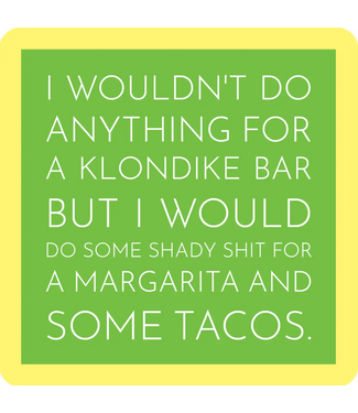 Drinks on Me Coasters Klondike Funny Coaster