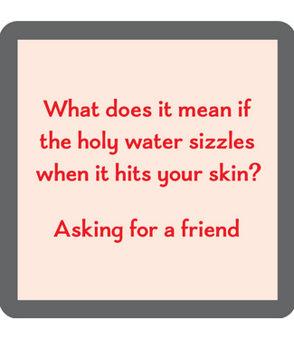 Drinks on Me Coasters Holy Water Coaster