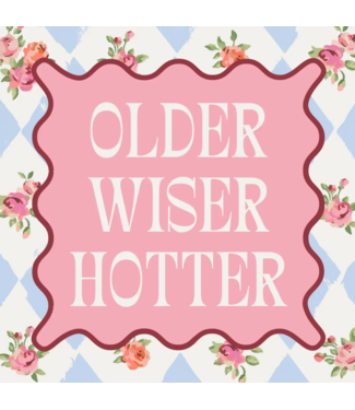 Soiree Sisters Funny Birthday Cocktail Napkins | Older Wiser Hotter