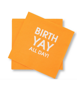 Chez Gagne Birth Yay All Day Cocktail Napkins