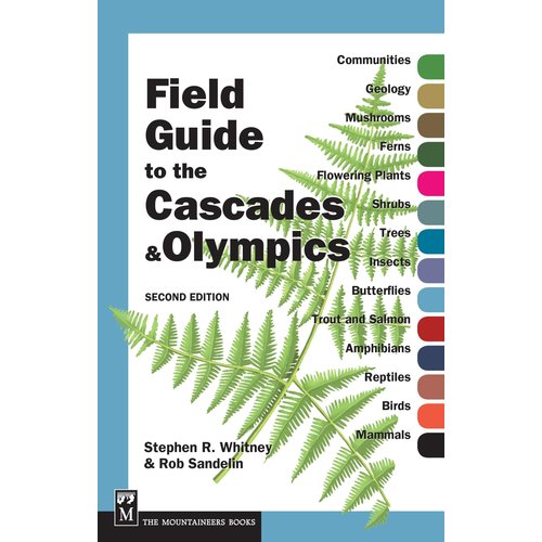 Field Guide to the Cascades & Olympics Field Guide to the Cascades & Olympics