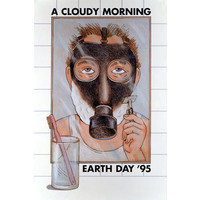A CLOUDY MORNING EARTH DAY 1995 SEYMOUR CHWAST  POSTER