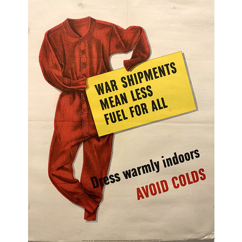 WAR SHIPMENTS MEAN LESS FUEL FOR ALL  WWII POSTER