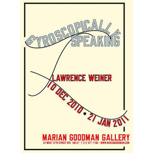 GYROSCOPICALLY SPEAKING LAWRENCE WEINER POSTER