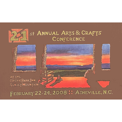 21ST ARTS & CRAFTS CONFERENCE ASHEVILLE 2008 21ST ARTS & CRAFTS CONFERENCE ASHEVILLE 2008
