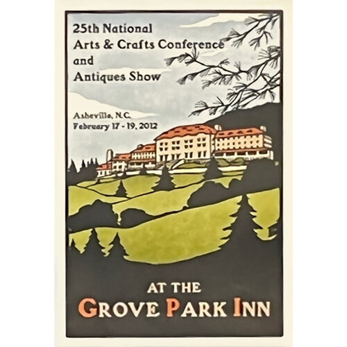 25TH ARTS & CRAFTS CONFERENCE ASHEVILLE 2012 25TH ARTS & CRAFTS CONFERENCE ASHEVILLE 2012