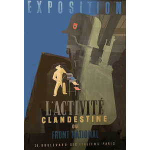EXPOSITION L'ACTIVITE CLANDESTINE DU FRONT NATIONAL POSTER