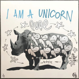 PURE EVIL SIGNED PRINT I AM A UNICORN - ONE LOVE + ONLY ONE PLANET
