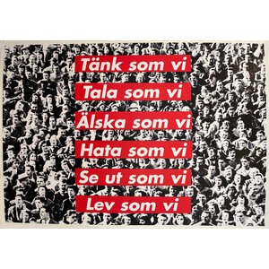 Kruger, Barbara BARBARA KRUGER TANK SOM VI SWEDISH PRINT