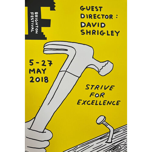 DAVID SHRIGLEY PRINT GUEST DIRECTOR BRIGHTON FESTIVAL DAVID SHRIGLEY PRINT GUEST DIRECTOR BRIGHTON FESTIVAL