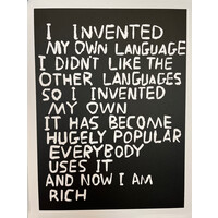 DAVID SHRIGLEY PRINT UNTITLED (I INVENTED MY OWN LANGUAGE ...)