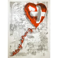MR. BRAINWASH SIGNED STAY STRONG (SWISS EDITION) PRINT