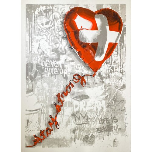 MR. BRAINWASH SIGNED STAY STRONG (SWISS EDITION) PRINT